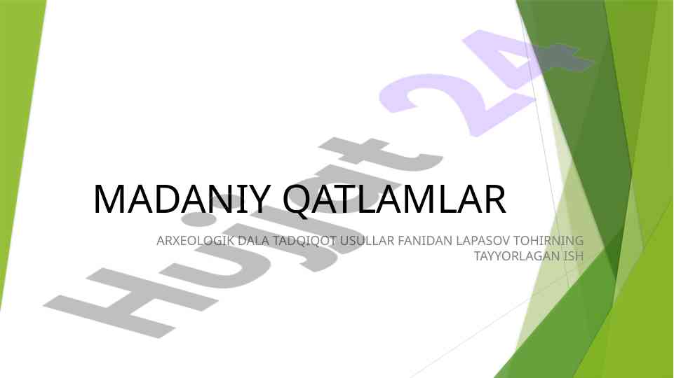 Madaniy qatlamlar arxeologik dala tadqiqot usullari