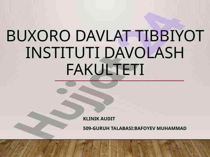 Klinik audit ishlari bemor teshayev g'afur holati