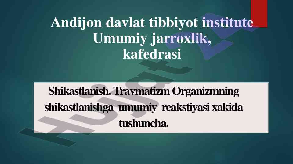 Umumiy jarroxlik va travmatizm bo'yicha tushunchalar