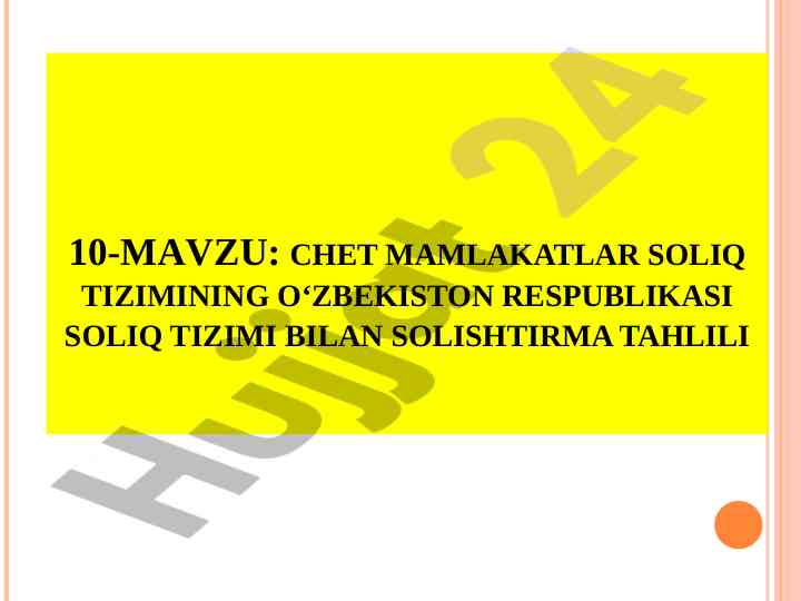 Chet mamlakatlar soliq tizimining o‘zbekiston respublikasi