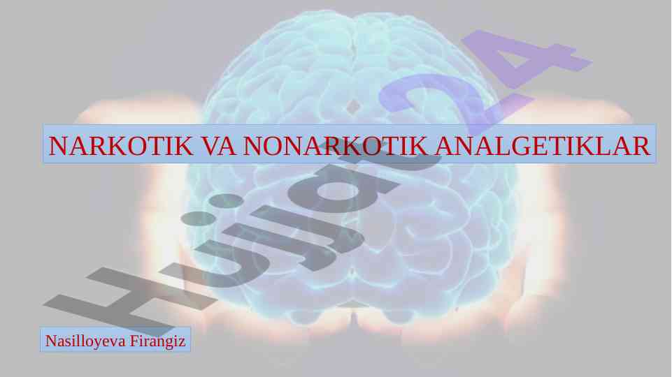 Narkotik va nonarkotik analgetiklar tahlili