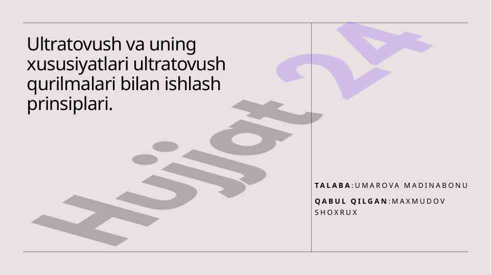 Ultratovush xususiyatlari va qurilmalar bilan ishlash