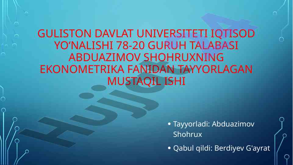 Ekonometrika fanidan mustaqil ish bajarilishi