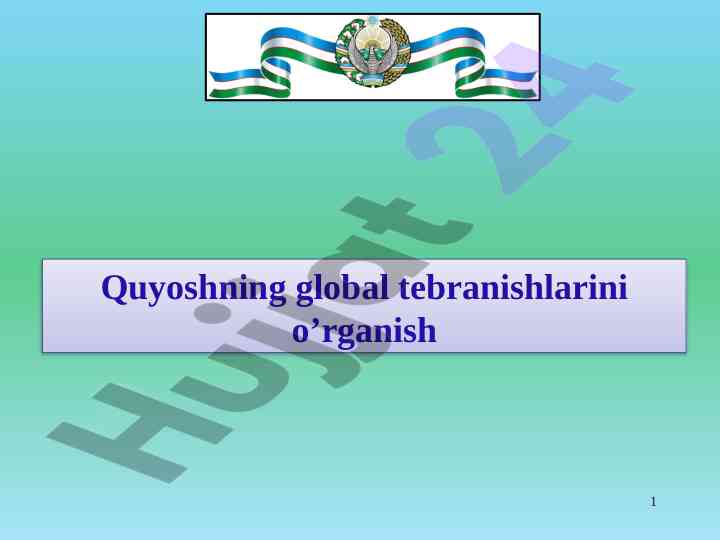 Quyoshning global tebranishlarini o’rganish