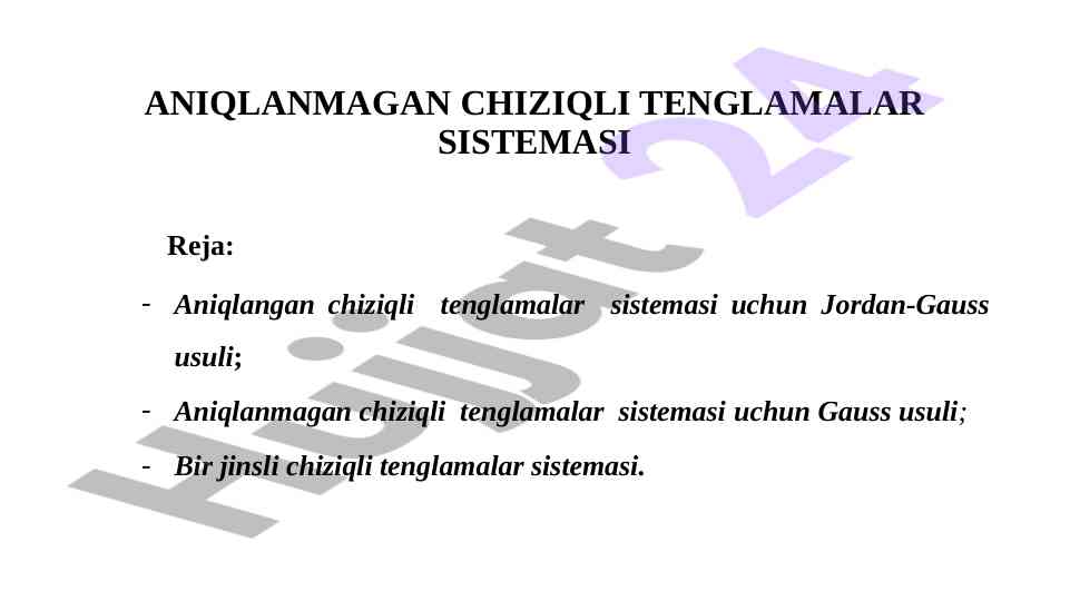 Aniqlangan chiziqli tenglamalar tizimlari tahlili