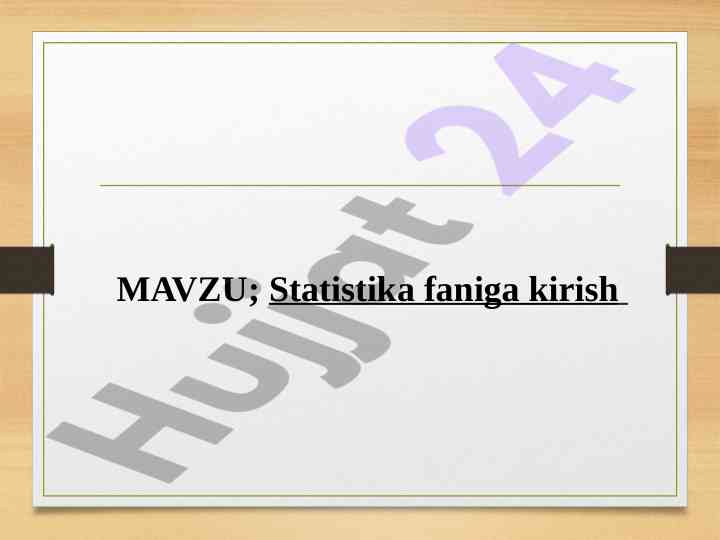 Statistika faniga kirish reja va asosiy tushunchalar