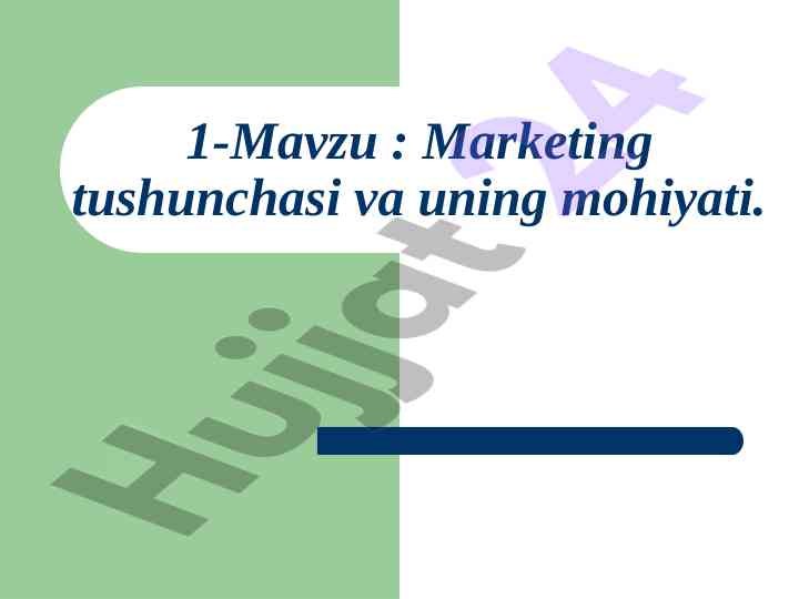 Marketing tushunchasi va uning mohiyati
