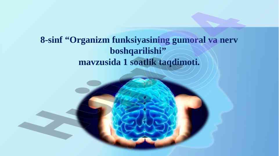 Organizm funksiyasining gumoral va nerv boshqarilishi