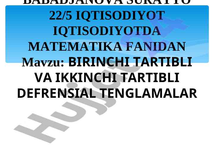 Birinchi va ikkinchi tartibli differensial tenglamalar