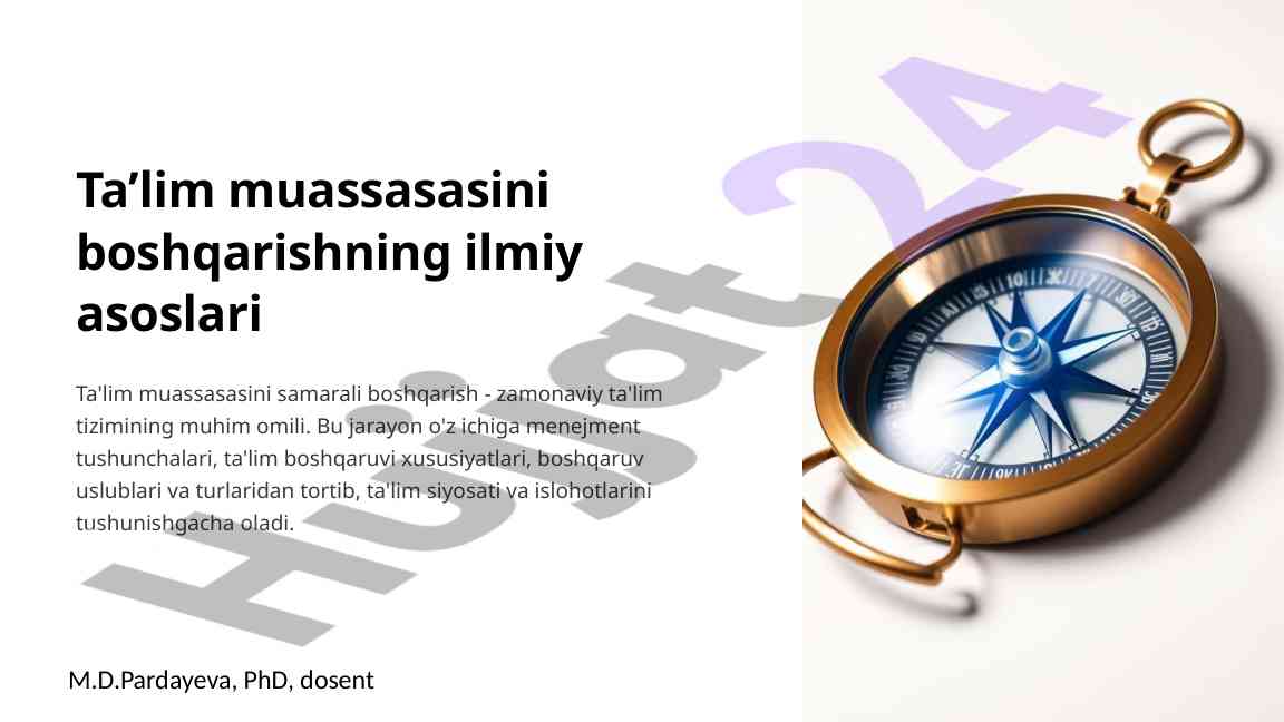 Ta’lim muassasasini boshqarishning ilmiy asoslari