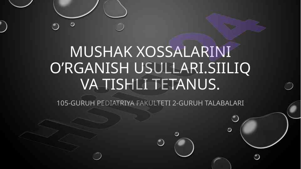 Mushak xossalarini o’rganish usullari va tetanus