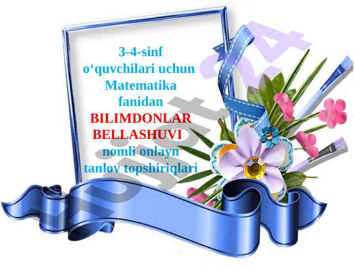 Matematika fanidan onlayn tanlov topshiriqlari