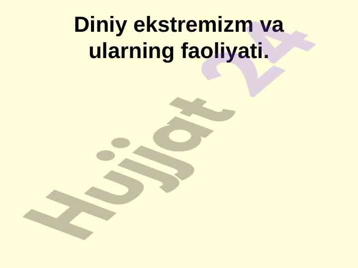 Diniy ekstremizm va faoliyati tahlili