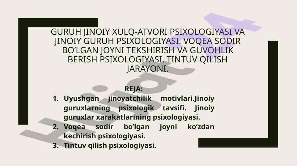 Uyushgan jinoyatchilik motivlari va psixologiyasi