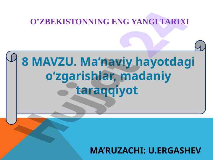 O'zbekistonda ma'naviy hayotdagi o'zgarishlar