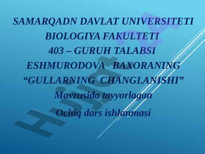 Gullarning changlanishi ochiq dars ishlanmasi