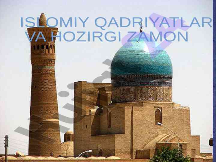 Islomiy qadriyatlar va hozirgi zamon