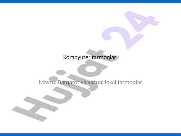 Barqaror va virtual lokal tarmoqlar ta'rifi