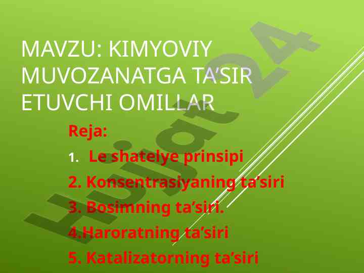 Kimyoviy muvozanatga ta’sir etuvchi omillar