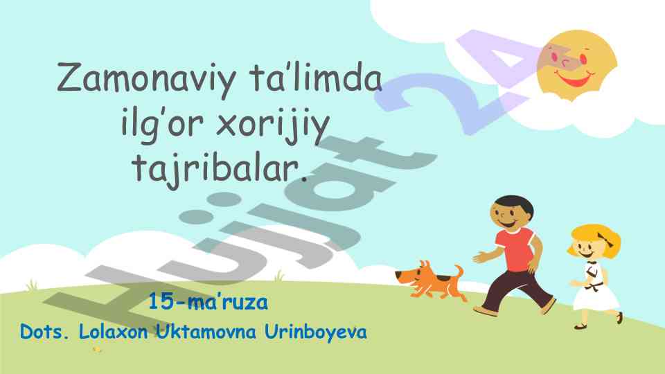 Zamonaviy ta’limda ilg’or xorijiy tajribalar