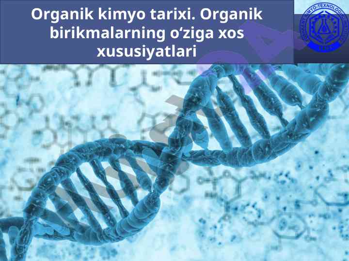 Organik kimyo tarixi va birikmalarning xususiyatlari