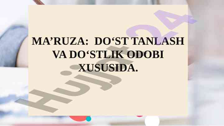 Do‘st tanlash va do‘stlik odobi xususida