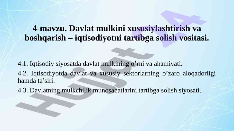 Davlat mulkini xususiylashtirish va boshqarish o‘rniga