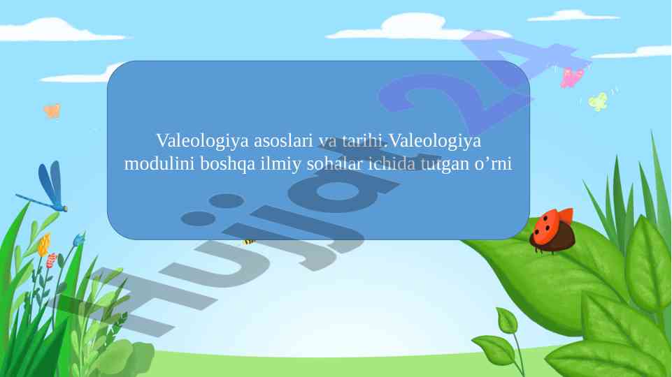 Valeologiya asoslari va tarixi haqida ma'lumotlar