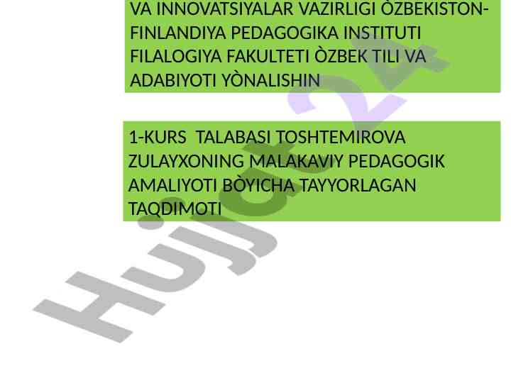 Malakaviy pedagogik amaliyot taqdimoti 1-kurs talabasi