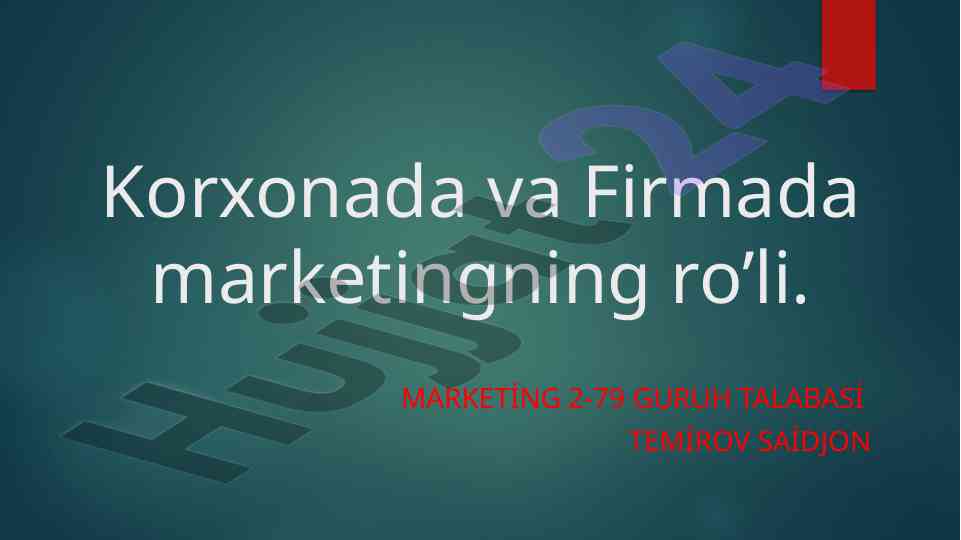 Korxonada marketingning ro’li va g’oyaviy asoslari