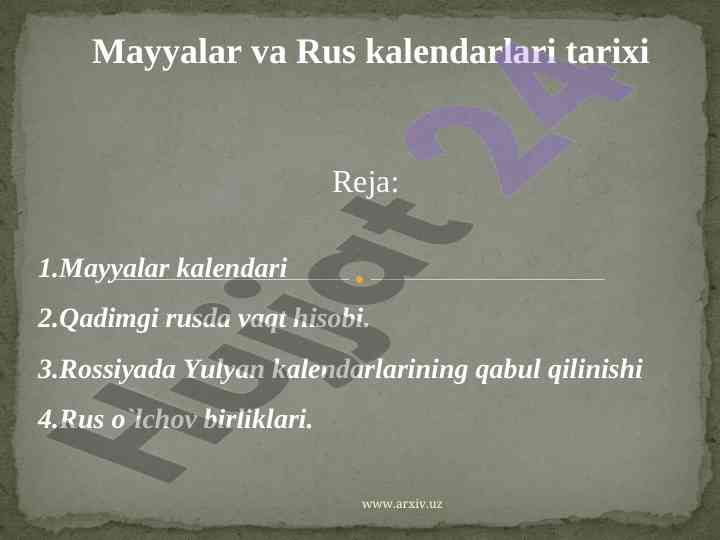 Mayyalar va rus kalendarlari tarixi tahlili