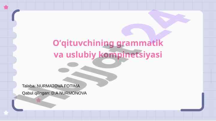 Grammatik va stilistik kompetentsiyalar o‘qitishda