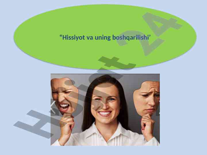 Hissiyot va uning boshqarilishi: tushuncha va ahamiyati