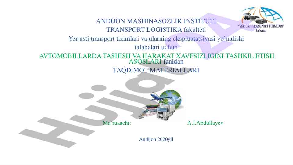 Avtomobillarda tashish va harakat xavfsizligini tashkil etish
