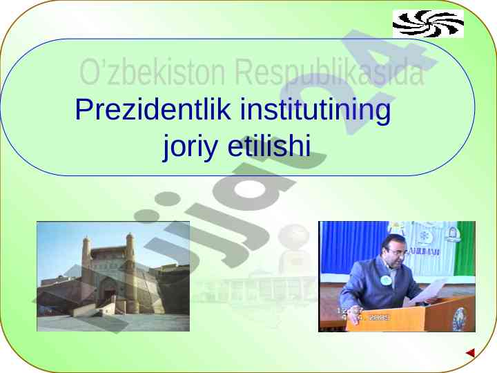 Prezidentlik institutining joriy etilishi o‘zbekiston respublikasi