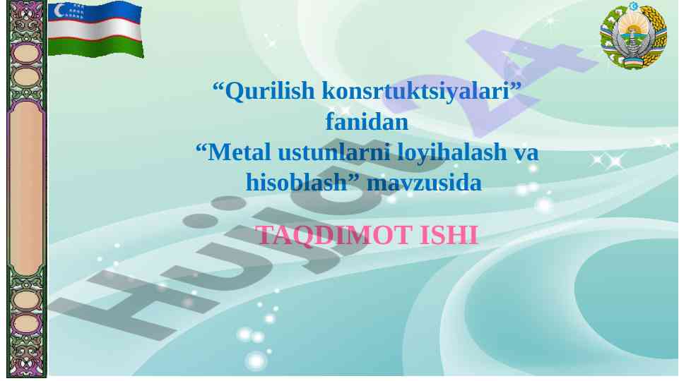 Metal ustunlarni loyihalash va hisoblash