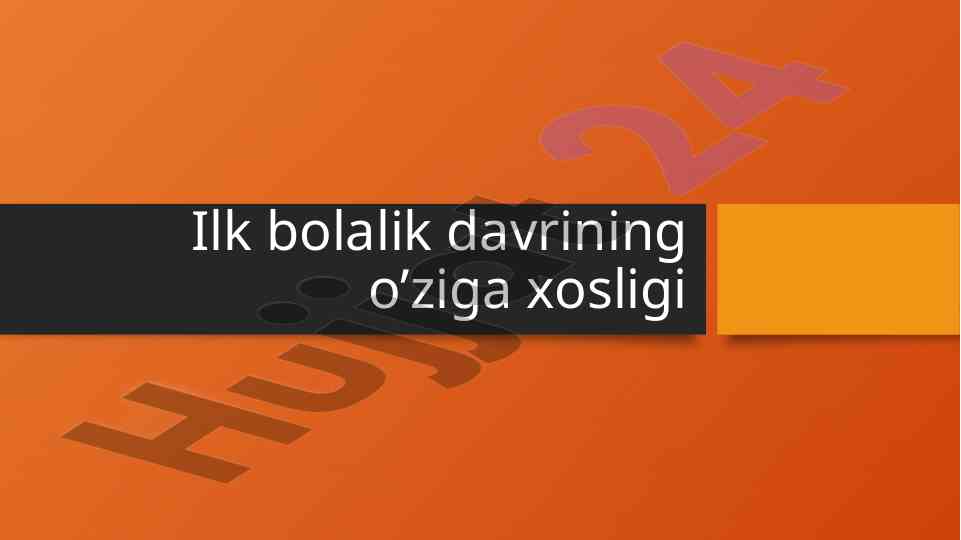 Ilk bolalik davrida fiziologik va jismoniy rivojlanish