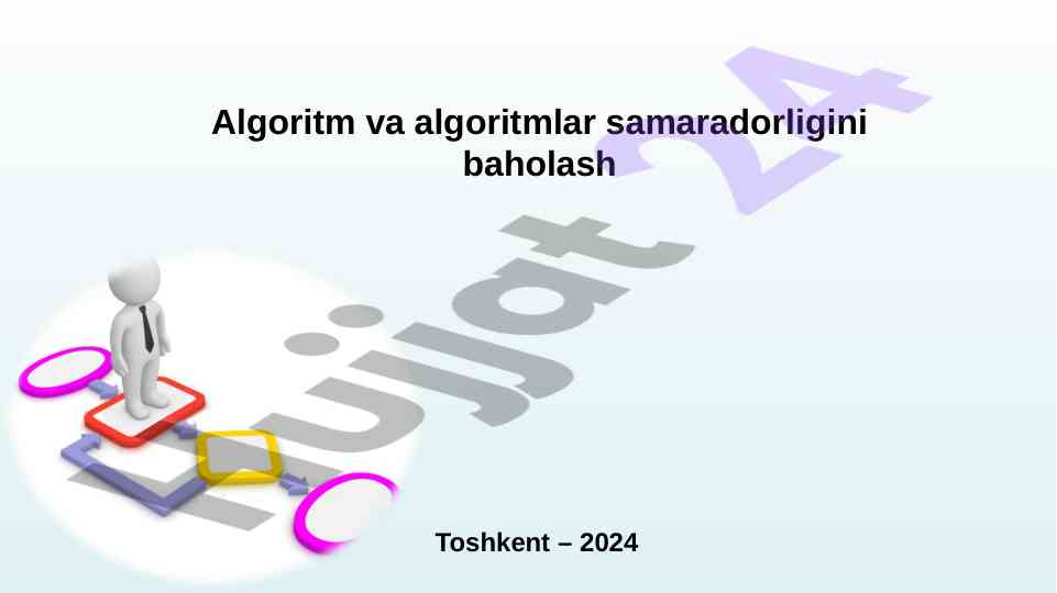 Algoritm va algoritmlar samaradorligini baholash