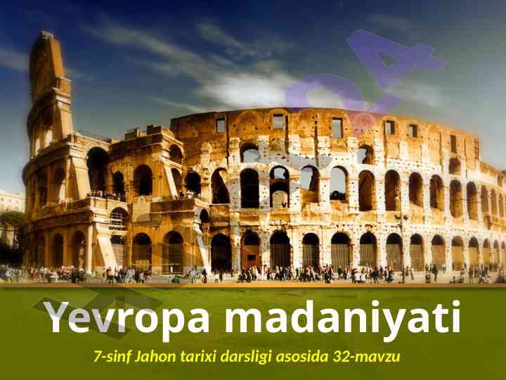 Yevropa madaniyati va sayohatchilar haqida