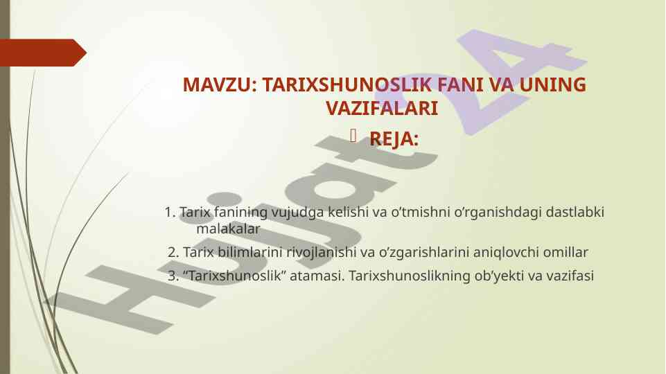 Tarixshunoslik fani va uning vazifalari