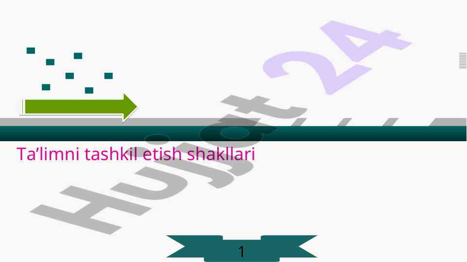 Ta’limni tashkil etish shakllari va talablar