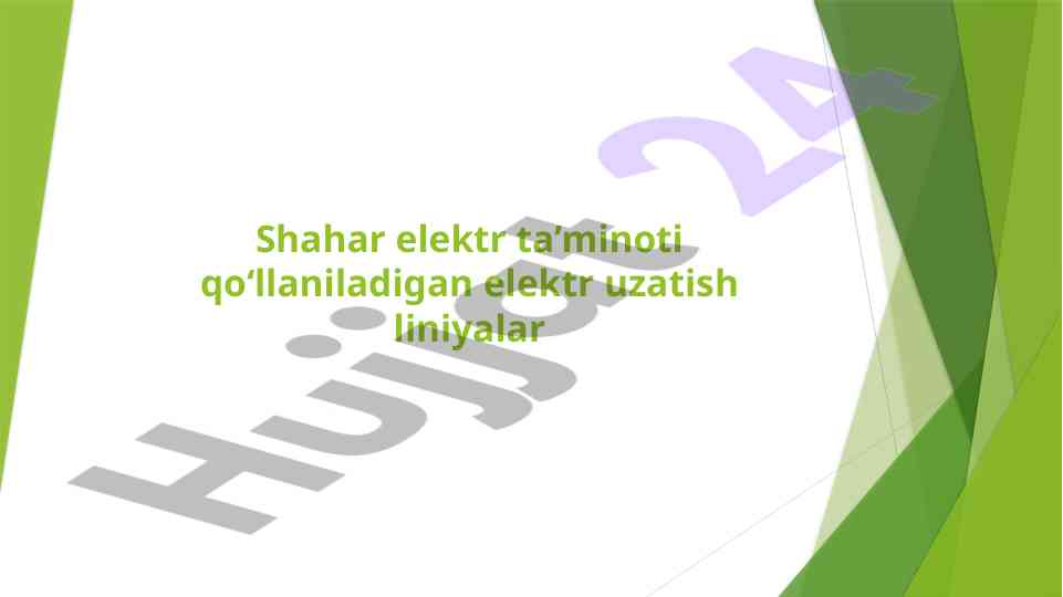Shahar elektr ta’minoti liniyalarining qiymatlari