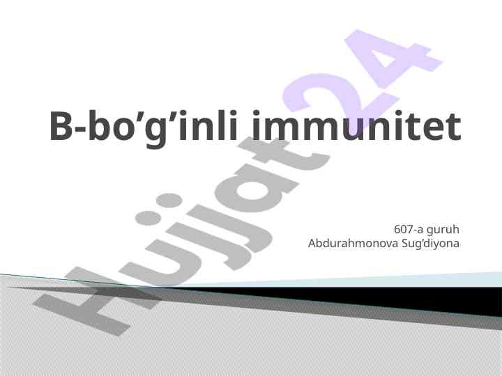 B-bo’g’inli immunitet tahlili va yondashuvlar
