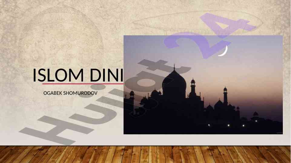 Islom dinining asosiy tamoyillari va qadriyatlari
