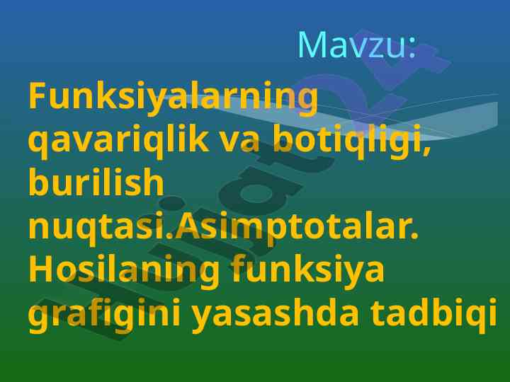 Funksiyalarning qavariqlik va botiqligi asoslari