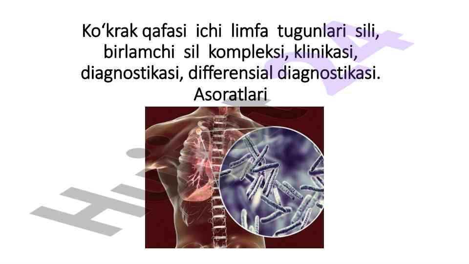 Limfa tugunlari va birlamchi sil kompleksi va diagnostika