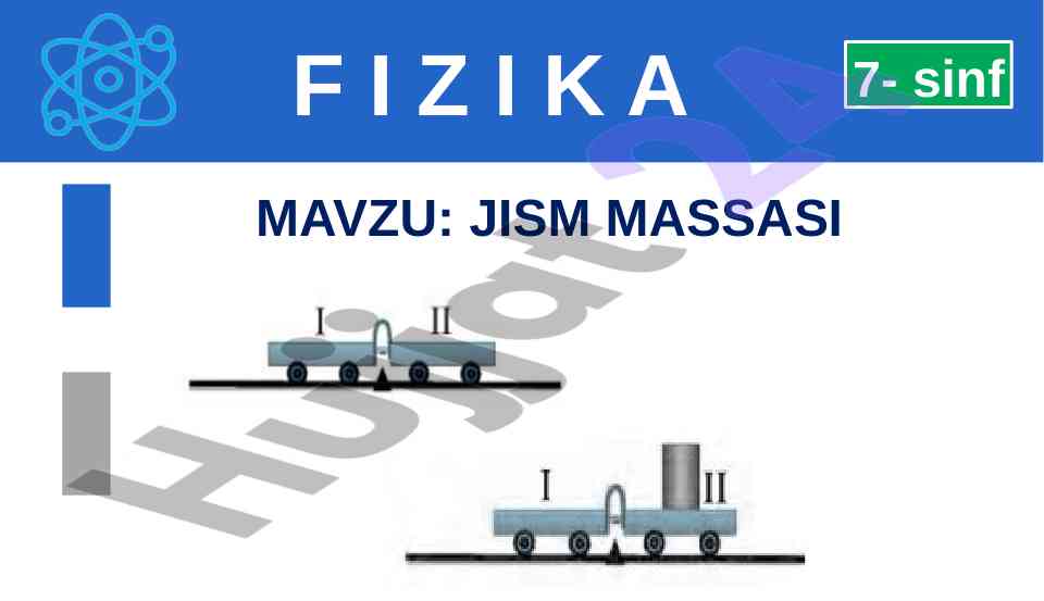 Jism massasi va inertlik xossalari 7-sinf