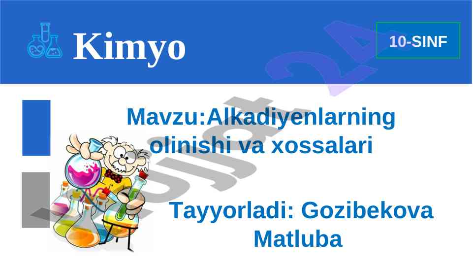 Alkadiyenlarning olinishi va xossalari