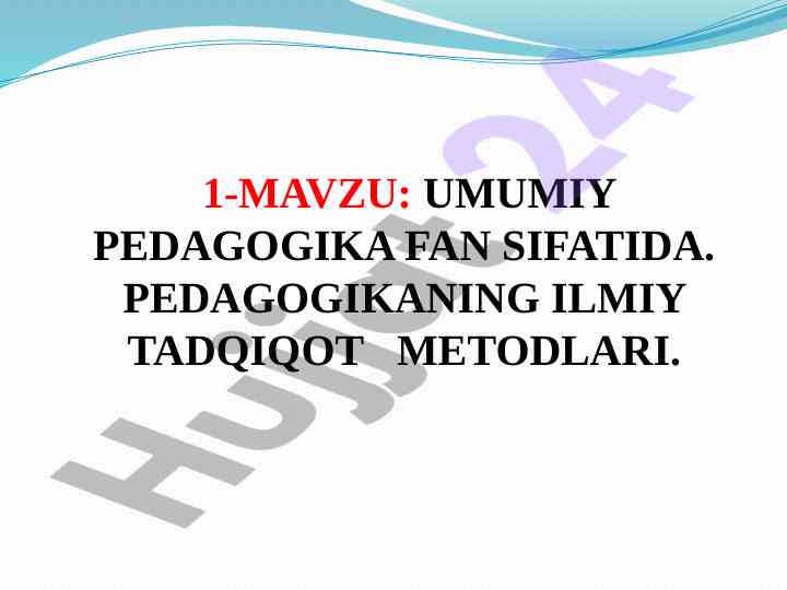 Umumiy pedagogika fanining ilmiy tadqiqot metodlari