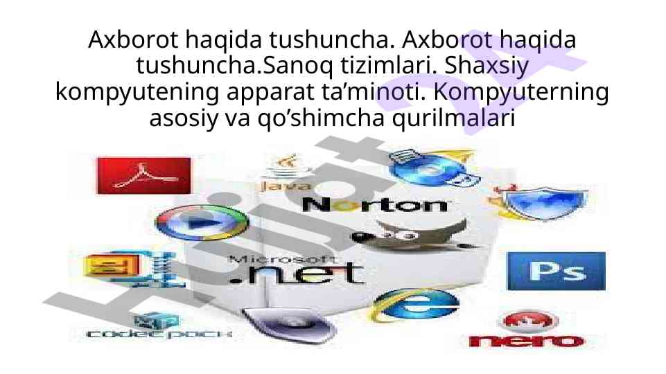 Axborot haqida tushuncha va sanoq tizimlari